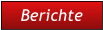 Berichte Berichte